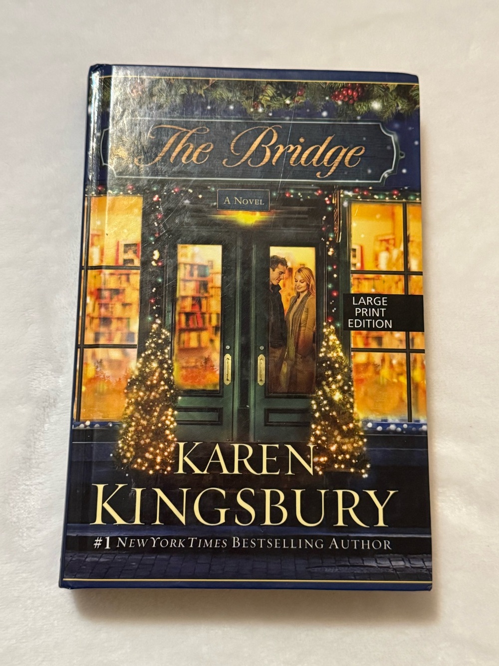 Karen Kingsbury "The Bridge" Hardcover Large Print - Holiday Cover